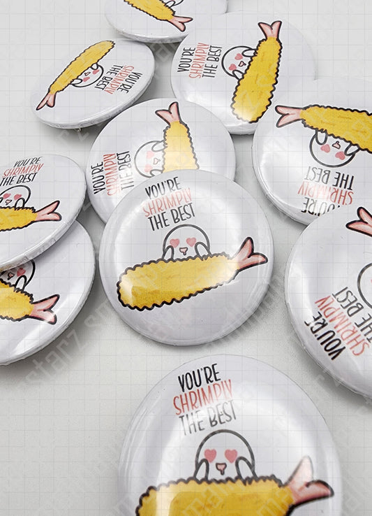L016 - You're Shrimply The Best Punny Funny Pinback Button / Badge