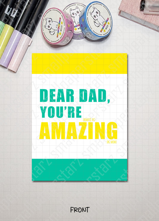 G027 - Dear Dad, You're (almost as) Awesome (as mom) Blank Greeting Card