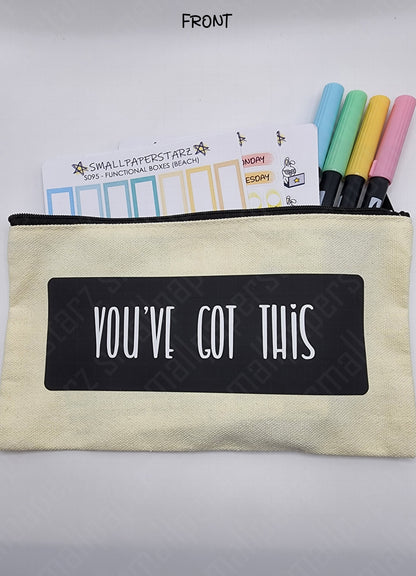 P001 - You've Got This Pouch Pencil Case Make-up Bag Sticker Storage